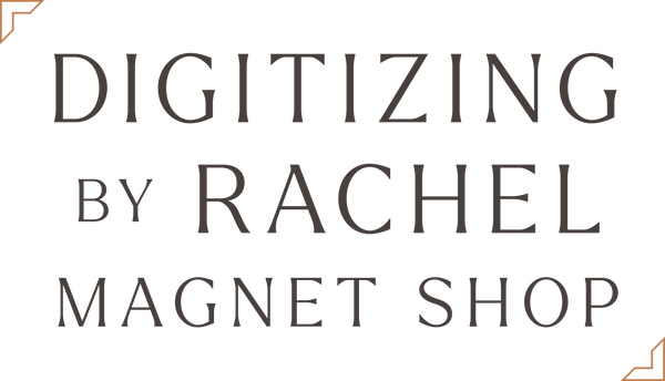 Digitizing by Rachel - Magnet Shop